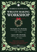 Christmas Workshops | Saturday 6th December - Luxury Christmas Wreath Workshop - The Propellor Inn, Bembridge - 3:30pm to 5:30pm