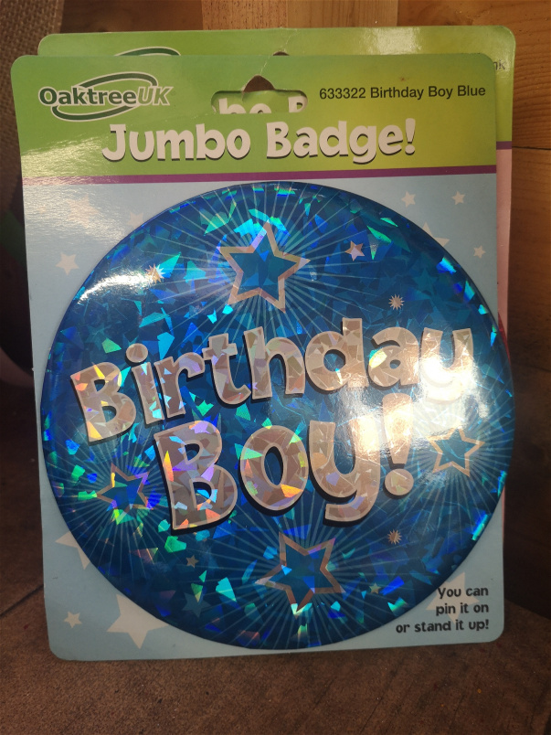 balloons and birtbday bits and bobs | Ready for collection today | Birthday boy badge