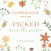 Gifts & Vouchers | Online Workshops | Subscriptions | Workshops & Classes | Flower Club Membership - 'PICKED'