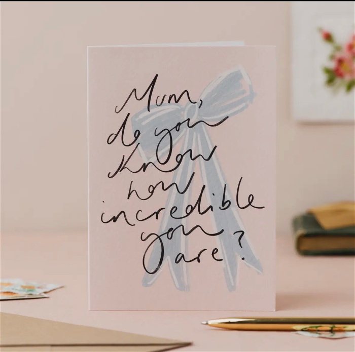 Mother's Day | Do You Know How Incredible You Are Card