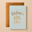 Greeting Cards | Welcome, Little One | Welcome Little One Card