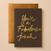 Greeting Cards | You’re A Fabulous Friend Card