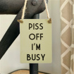 Gifts | P**s Off I'm Busy