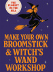 Workshops | Make your own broomstick workshop