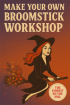 Workshops | Adults ! Make your own broomstick workshop