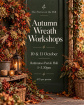 Workshops | Autumn wreath Workshop- Oct 11th