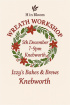 Christmas - Wreath Workshops | Knebworth - 05/12 @7PM