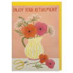 Greetings Cards | Enjoy Your Retirement Greeting Card